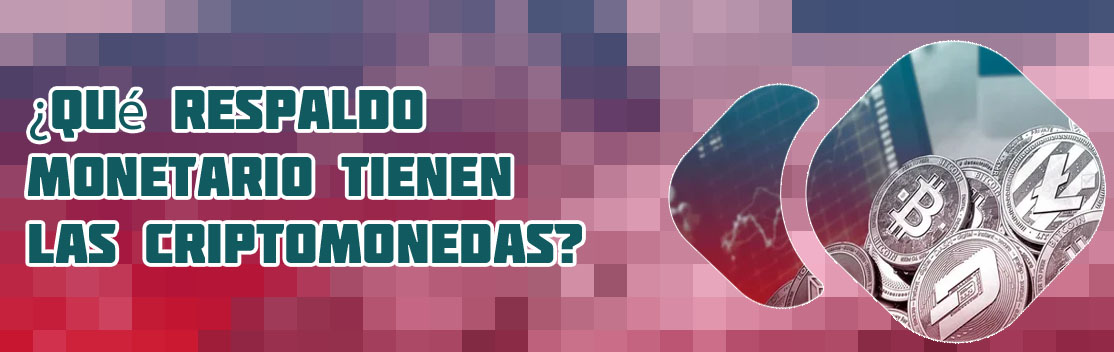 Que respaldo tienen las criptomonedas